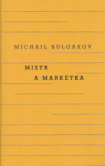 M. Bulgakov Mistr a Markétka/М. Булгаков Мастер и Маргарита